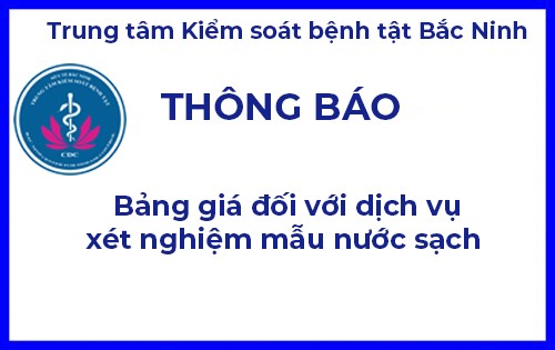 THÔNG BÁO BẢNG GIÁ ĐỐI VỚI DỊCH VỤ XÉT NGHIỆM MẪU NƯỚC SẠCH