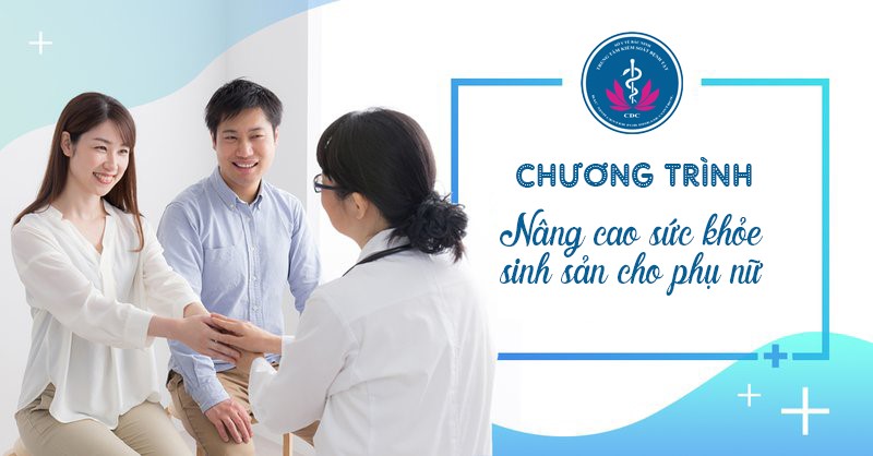 Mời đối tượng tham gia chương trình “Nâng cao sức khỏe sinh sản cho phụ nữ”
