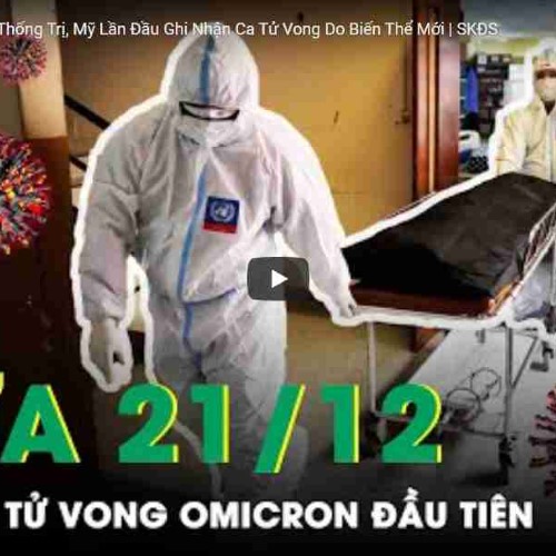 Omicron ‘thống trị’, Mỹ có ca tử vong đầu tiên do biến thể mới