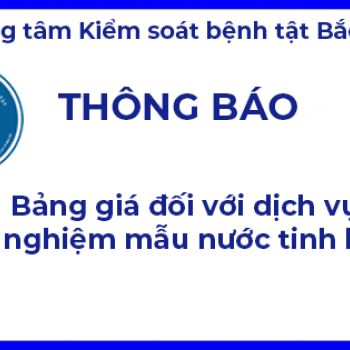 THÔNG BÁO BẢNG GIÁ ĐỐI VỚI DỊCH VỤ XÉT NGHIỆM MẪU NƯỚC TINH KHIẾT