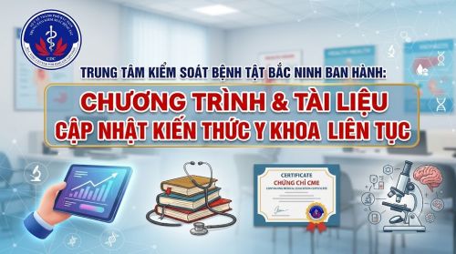 CDC Bắc Ninh ban hành chương trình và tài liệu đào tạo, cập nhật kiến thức y khoa liên tục
