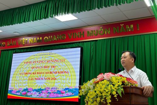 Tập huấn nâng cao năng lực quản lý điều trị, thống kê báo cáo bệnh không lây nhiễm năm 2026
